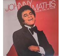 Johnny Mathis Hold Me, Thrill Me. Kiss Me