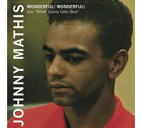 Johnny Mathis - Wonderful! Wonderful! / When Sunny Gets Blue [Vinilo]