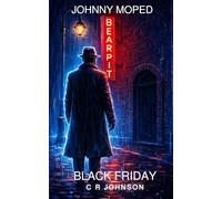 Johnny Moped: Black Friday