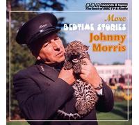 Johnny Morris Reads More Bedtime Stories (Vintage Beeb) by Morris, Johnny on 14/02/2011 Facsimile edition