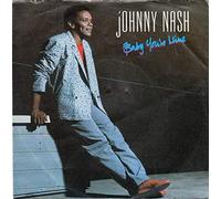 Johnny Nash - BABY YOU'RE MINE 7 INCH (7" VINYL 45) UK LONDON 1986