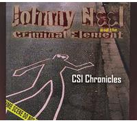 Johnny Neel & Criminal Element - CSI Chronicles