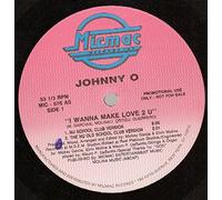 Johnny O - I Wanna Make Love to You [Vinilo]