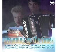 Johnny Og Connolly & Brian McGrath - Dreaming Up the Tunes