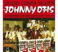 Johnny Otis Show - Good Lovin' Blues