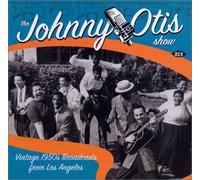 Johnny Otis Show - Vintage1950's Broadcast from Los Angeles