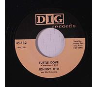 JOHNNY OTIS / SIDNEY MAIDEN - turtle dove / hand me down baby