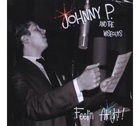 Johnny P. & the Wiseguys - Feelin' Alright