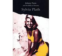 Johnny Panic And The Bible Of Dreams: and other prose writings