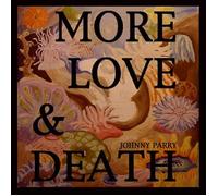 Johnny Parry - Johnny Parry - More Love & Death