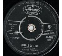 Johnny Preston - Johnny Preston - Cradle Of Love - 7" Single 1960 - Mercury 45-AMT 1092 - UK Press