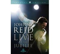 Johnny Reid: Live at the Jubilee (Special Edition)