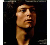 Johnny Rodriguez - Love Me With All Your Heart
