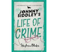 Johnny Siddley's Life of Crime: A murder club cozy mystery