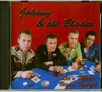 Johnny & the Blades - Let's Make Vegas