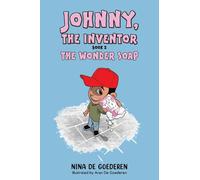Johnny, The Inventor - Book 2: The Wonder Soap