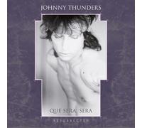 Thunders, Johnny - QUE SERA, SERA - RESURRECTED [Vinilo]