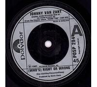 JOHNNY VAN ZANT - WHO'S RIGHT OR WRONG 7 INCH (7" VINYL 45) UK POLYDOR 1981