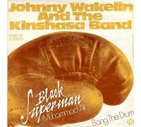 Johnny Wakelin & The Kinshasa Band - Black Superman ›Muhammad Ali‹