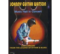 Johnny Watson - Johnny Guitar Watson - Music Hall In Concert [Reino Unido] [DVD]