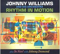 Johnny Williams - Rhythm In Motion + So Nice! (2 LPs on 1 CD) Digipack