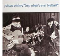 Johnny WINTER - Hey, Where's Your Brother ?
