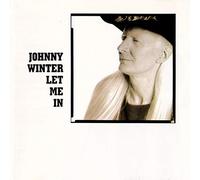 Johnny Winter - Let me in (1991)