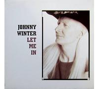 Johnny Winter - Let me in (1991)