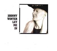 johnny winter - let me in
