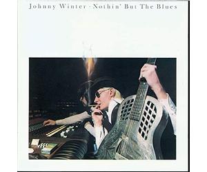 Johnny Winter - Nothin' But The Blues.