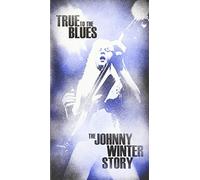 Johnny Winter - True To The Blues :the Johnny Winter