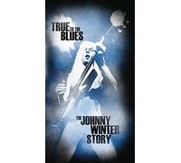 Johnny Winter - True To The Blues: The Johnny Winter Story