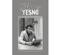Johnny Yesno: From Residential School Survivor to Hollywood Star