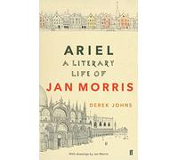 Johns, D: Ariel [Idioma Inglés]: A Literary Life of Jan Morris