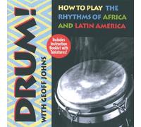 Johns, Geoff - Drum-How to Play the Rhythms