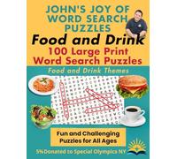 John's Joy of Word Search Puzzles: Food and Drink 100 Large Print Word Search Puzzles
