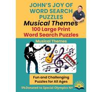 John's Joy of Word Search Puzzles: Musical Themes: 100 Large Print Word Search Puzzles