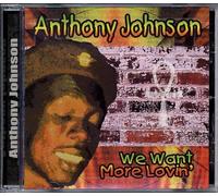 Johnson, Anthony - We Want More Lovin