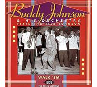 Johnson, Buddy -Orchestra - Walk 'em: the Decca Sessions