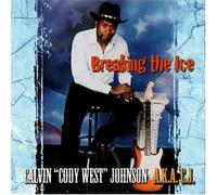 Johnson, Calvin Cody West - Breaking the Ice