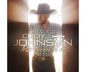 Johnson, Cody - Ain't Nothin' to It