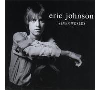 Johnson,Eric - Seven Worlds [Import]