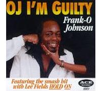 Johnson, Frank O - Oj I'm Guilty