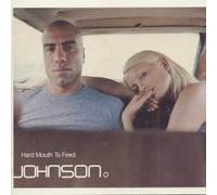 Johnson - Hard Mouth to Feed (UK Import)