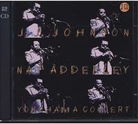 Johnson J.J. & Nat Adderle - Yokohoma Concert (2cd)