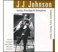 Johnson, J.J. - Savoy Prestige & Sensation Compl Early Master Take