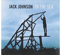 Johnson, Jack - To the Sea