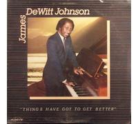 Johnson, James P - Things Have Got to Get Better [Vinilo]
