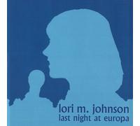 Johnson, Lori - Last Night at Europa