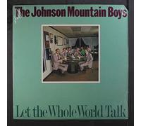 Johnson Mountain Boys - Let the Whole World Talk [Vinilo][Import]